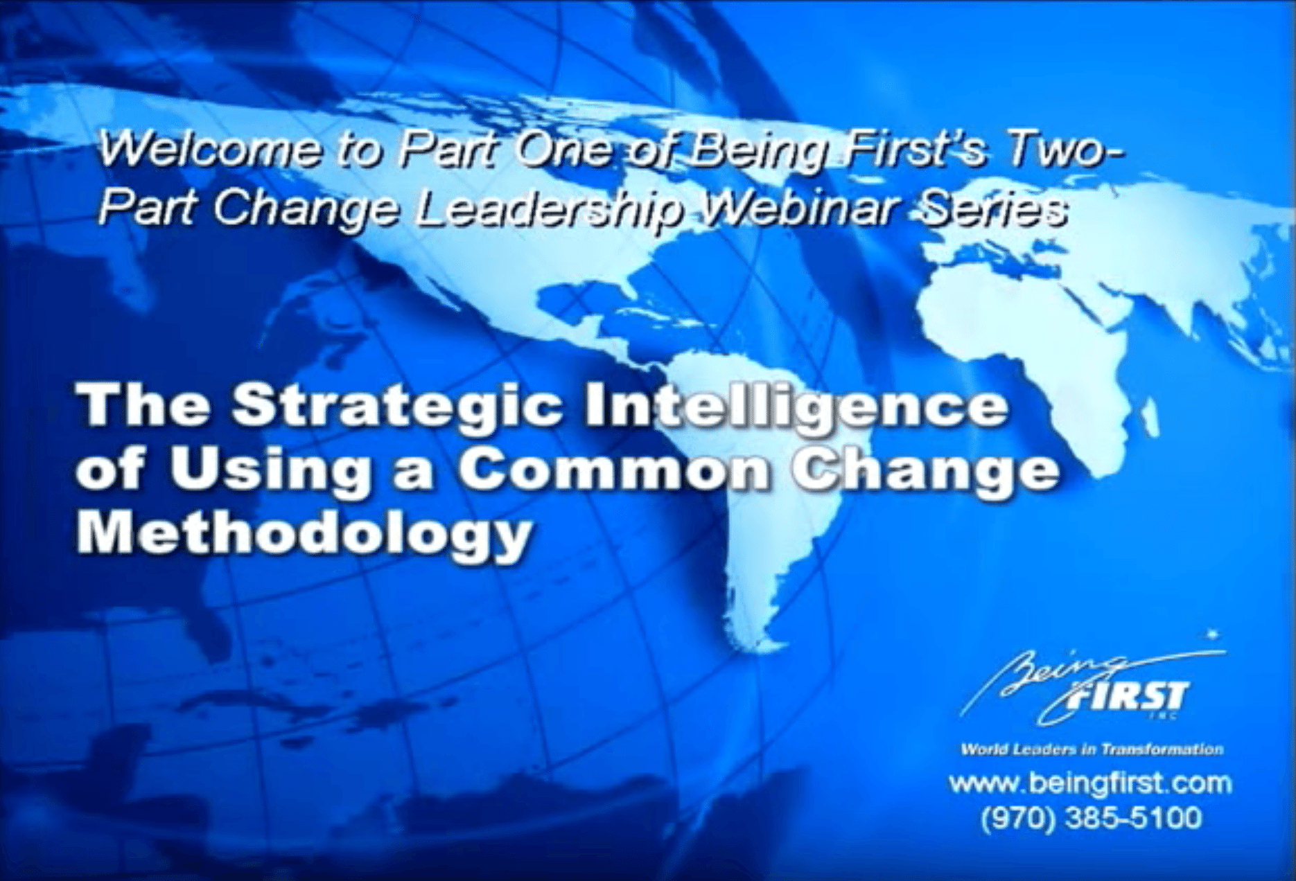 Strategic Intelligence of Using a Common Change Methodology